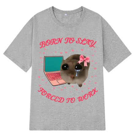 Humorous "Born Killer Forced To Work, Poor Hamster" Women's T-shirt, Stylish and Beautiful, Casual Top.Summer Streetwear Y2K Top