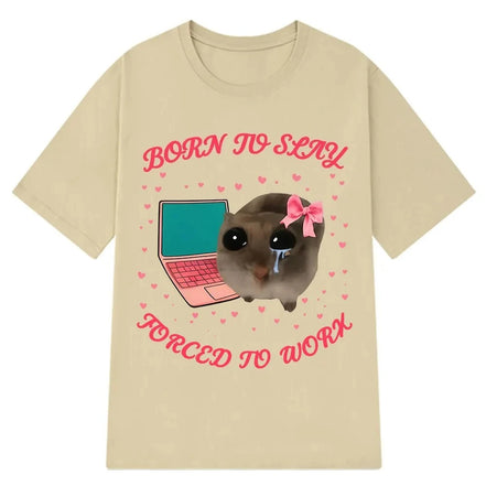 Humorous "Born Killer Forced To Work, Poor Hamster" Women's T-shirt, Stylish and Beautiful, Casual Top.Summer Streetwear Y2K Top