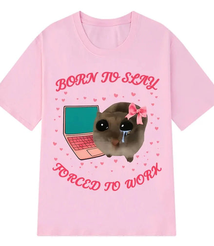 Humorous "Born Killer Forced To Work, Poor Hamster" Women's T-shirt, Stylish and Beautiful, Casual Top.Summer Streetwear Y2K Top